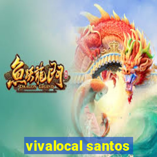 vivalocal santos